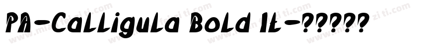 PA-Calligula Bold It字体转换